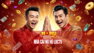 Nhà cái Nổ Hũ Loc79